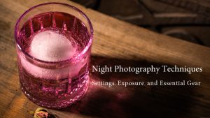 Night Photography Techniques